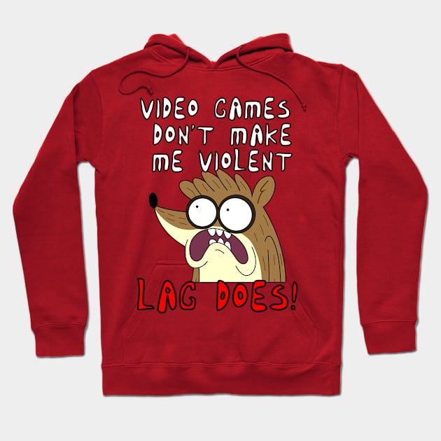 FanMade. Videogames Dont Make Me Violent. Lag Does! Hoodie by FanMade